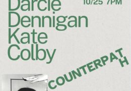 Reading: Kate Colby, Darcie Denningan, and Joanna Howard, Saturday, October 25, 2025, 7pm