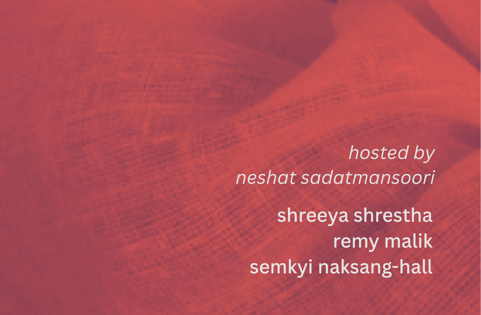 Nafas Reading: Shreeya Shrestha, Remy Malik, and Semkyi Naksang-Hall, Friday, October 30, 2026, 7pm